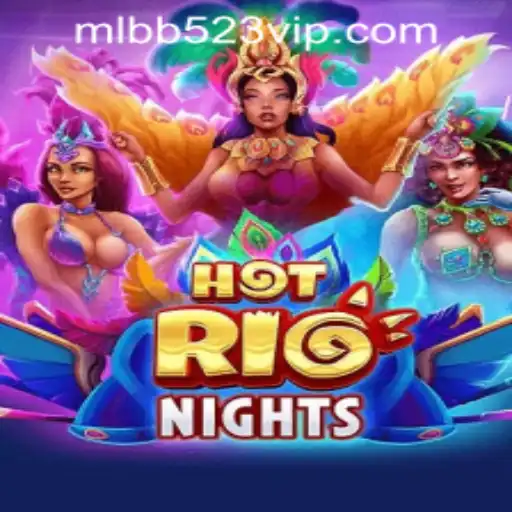Exploring the Exciting World of HotRioNights with MLBB523 App Login