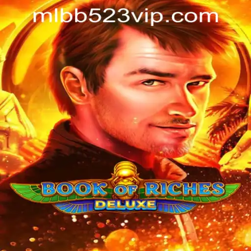 Understanding Book of Riches Deluxe and Its Connection to MLBB523 App Login